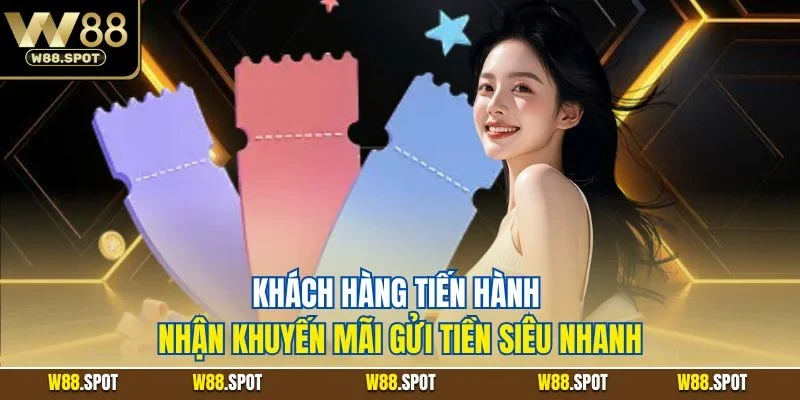 Khuyến Mãi Gửi Tiền | Cách Tiến Hành Tham Dự Cho Khách Hàng 4 Khách hàng tiến hành nhận khuyến mãi gửi tiền siêu nhanh
